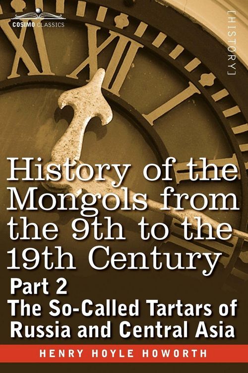 Produktbild: History of the Mongols from the 9th to the 19th Century