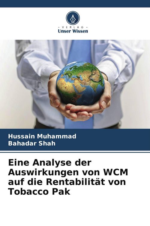 Produktbild: Eine Analyse der Auswirkungen von WCM auf die Rentabilit&auml;t von Tobacco Pak