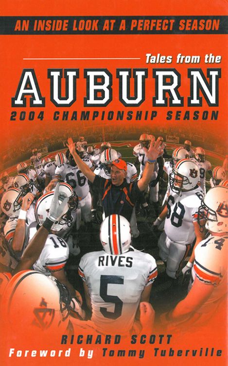 Produktbild: Tales From The Auburn 2004 Championship Season: An Inside look at a Perfect Season
