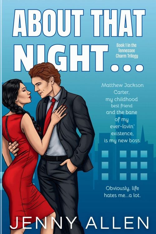Produktbild: About That Night... (The Tennessee Charm Trilogy, #1)