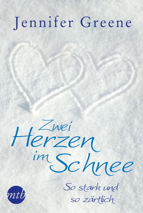 Produktbild: Zwei Herzen im Schnee: So stark und so z&auml;rtlich