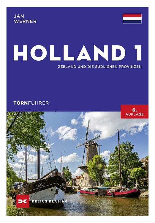 Törnführer Holland 2, Das Ijsselmeer Und Die Nördlichen Provinzen