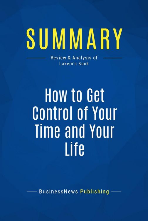 Produktbild: Summary: How to Get Control of Your Time and Your Life