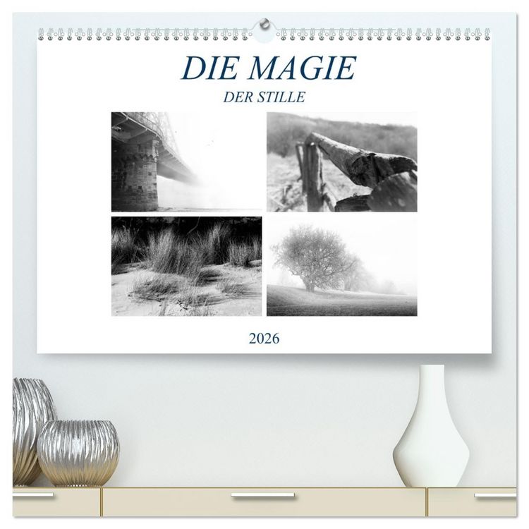 Produktbild: Die Magie der Stille (hochwertiger Premium Wandkalender 2026 DIN A2 quer), Kunstdruck in Hochglanz
