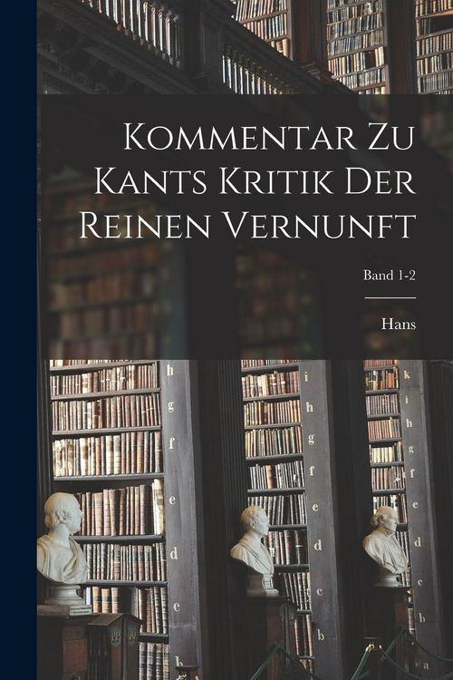 Produktbild: Kommentar zu Kants Kritik der reinen Vernunft; Band 1-2
