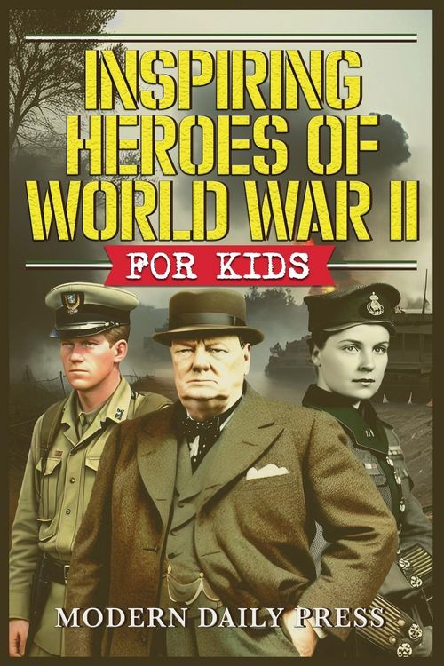 Produktbild: Inspiring Heroes of World War II - For Kids