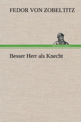 Produktbild: Besser Herr als Knecht