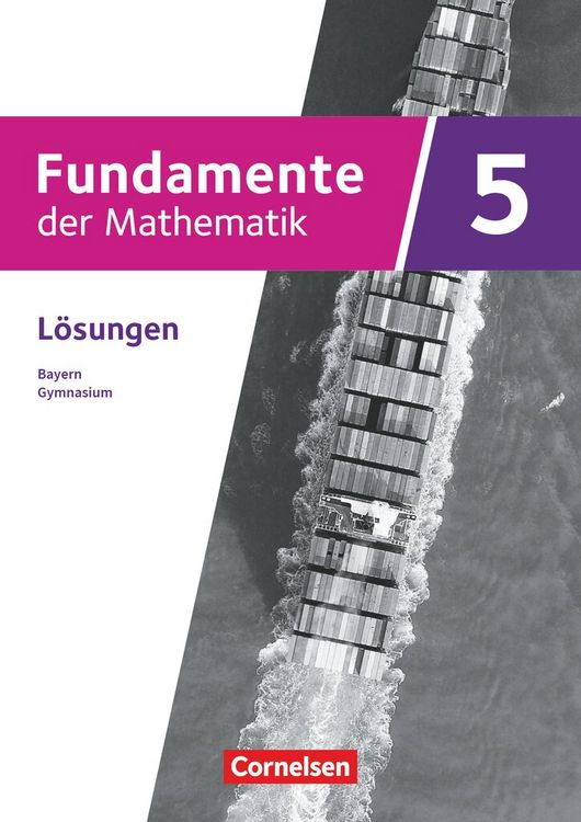 Produktbild: Fundamente der Mathematik 5. Jahrgangsstufe - Ausgabe Bayern ab 2023 - Lösungen zum Schulbuch