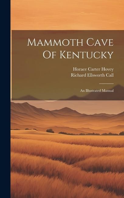 Produktbild: Mammoth Cave Of Kentucky: An Illustrated Manual