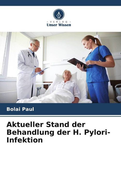 Produktbild: Aktueller Stand der Behandlung der H. Pylori-Infektion