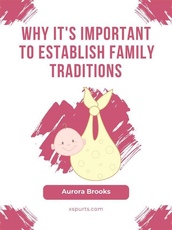 Produktbild: Why It's Important to Establish Family Traditions