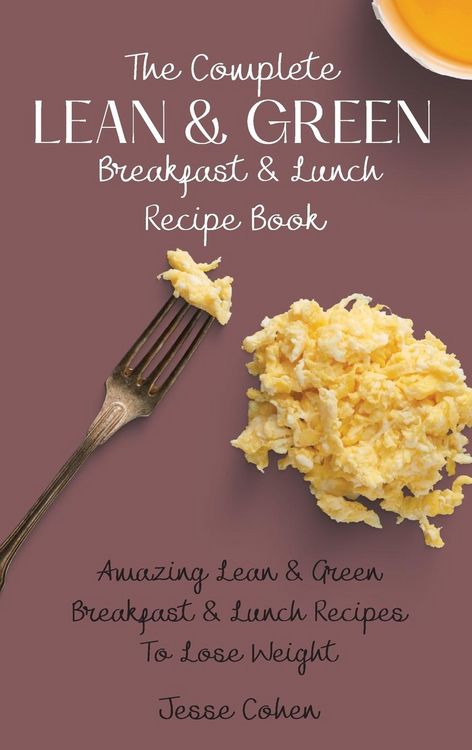 Produktbild: The Complete Lean & Green Breakfast & Lunch Recipe Book