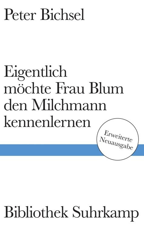 Bild vom Artikel Eigentlich möchte Frau Blum den Milchmann kennenlernen vom Autor Peter Bichsel