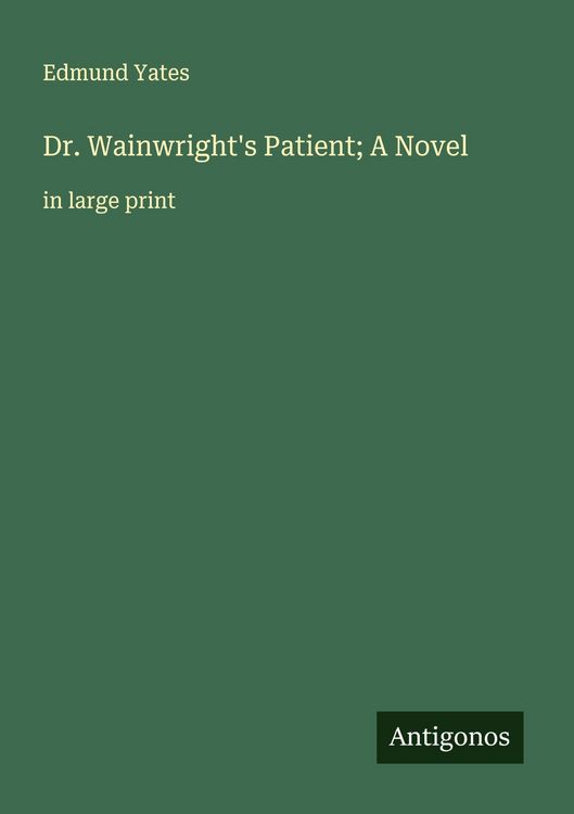 Produktbild: Dr. Wainwright's Patient; A Novel