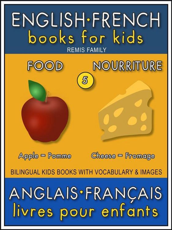 Produktbild: 5 - Food | Nourriture - English French Books for Kids (Anglais Fran&ccedil;ais Livres pour Enfants)