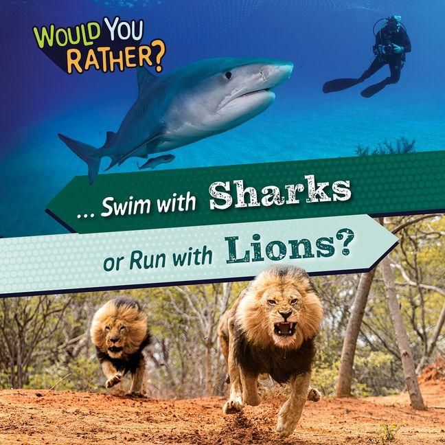 Produktbild: ... Swim with Sharks or Run with Lions?
