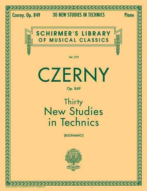 Produktbild: Carl Czerny Thirty New Studies in Technics Op. 849 Schirmer Library of Classics Piano Technique and Method Book Early Advanced Level