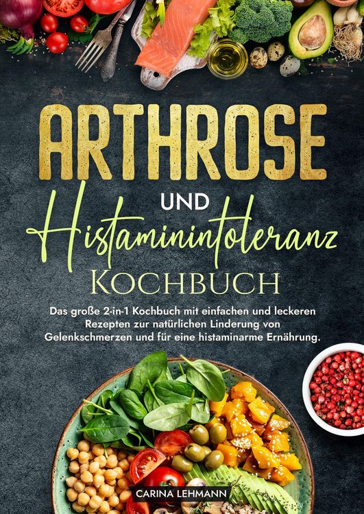 Produktbild: Arthrose und Histaminintoleranz Kochbuch