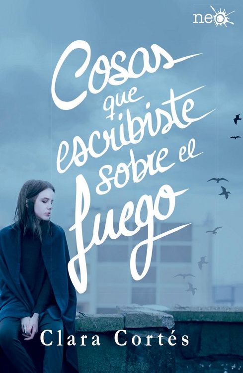Produktbild: Cosas que escribiste sobre el fuego
