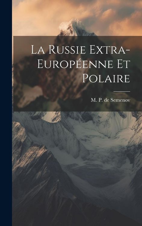 Produktbild: La Russie Extra-Europ&eacute;enne et Polaire