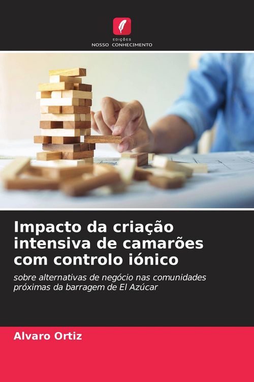 Produktbild: Impacto da cria&ccedil;&atilde;o intensiva de camar&otilde;es com controlo i&oacute;nico