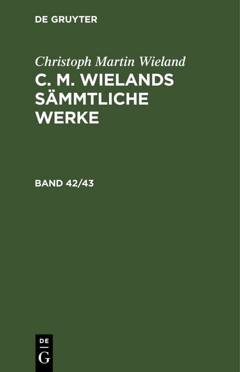Produktbild: C. M. Wielands S&auml;mmtliche Werke. Band 42/43