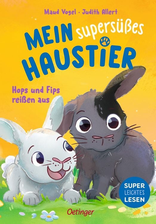 Produktbild: Mein supers&uuml;&szlig;es Haustier. Hops und Fips rei&szlig;en aus
