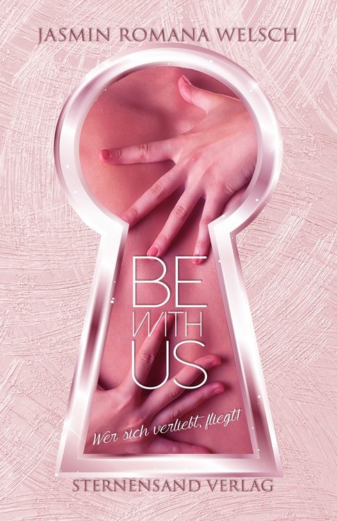 Produktbild: Be with us (Band 1): Wer sich verliebt, fliegt!