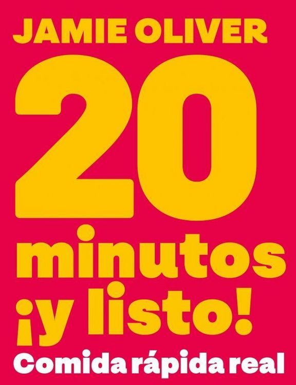 Produktbild: 20 Minutos &iexcl;Y Listo! / 20 Minute Meals. Real Fast Food