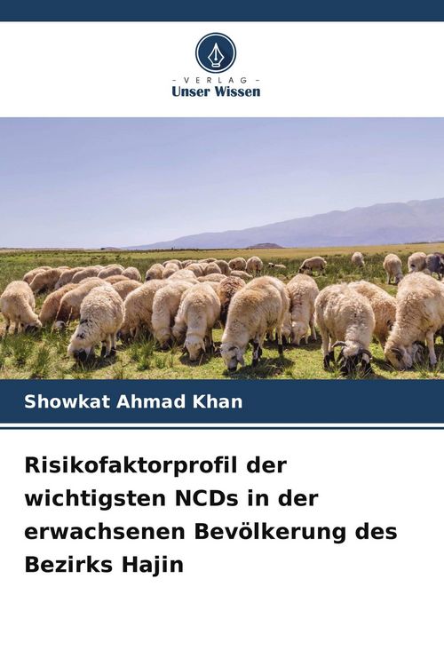Produktbild: Risikofaktorprofil der wichtigsten NCDs in der erwachsenen Bev&ouml;lkerung des Bezirks Hajin