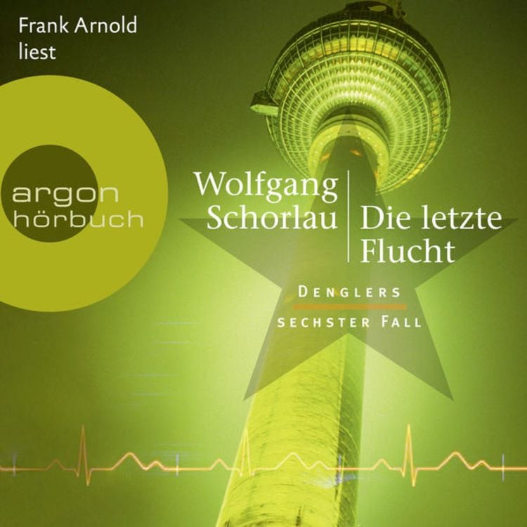 Produktbild: Die letzte Flucht - Denglers sechster Fall