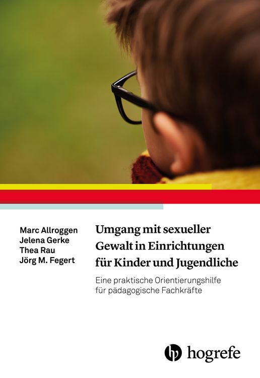 Produktbild: Umgang mit sexueller Gewalt in Einrichtungen f&uuml;r Kinder und Jugendliche