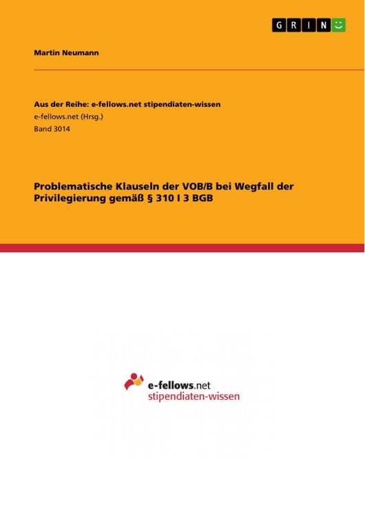 Produktbild: Problematische Klauseln der VOB/B bei Wegfall der Privilegierung gem&auml;&szlig; &sect; 310 I 3 BGB