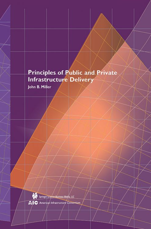 Produktbild: Principles of Public and Private Infrastructure Delivery