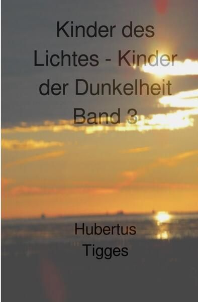 Produktbild: Kinder des Lichtes-Kinder der Dunkelheit / Kinder des Lichtes-Kinder der Dunkelheit Band 3