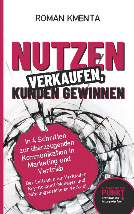 Produktbild: Nutzen verkaufen, Kunden gewinnen