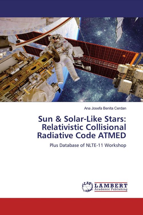 Produktbild: Sun & Solar-Like Stars: Relativistic Collisional Radiative Code ATMED