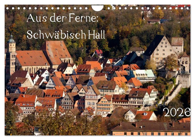 Produktbild: Aus der Ferne: Schw&auml;bisch Hall 2026 (Wandkalender 2026 DIN A4 quer), CALVENDO Monatskalender