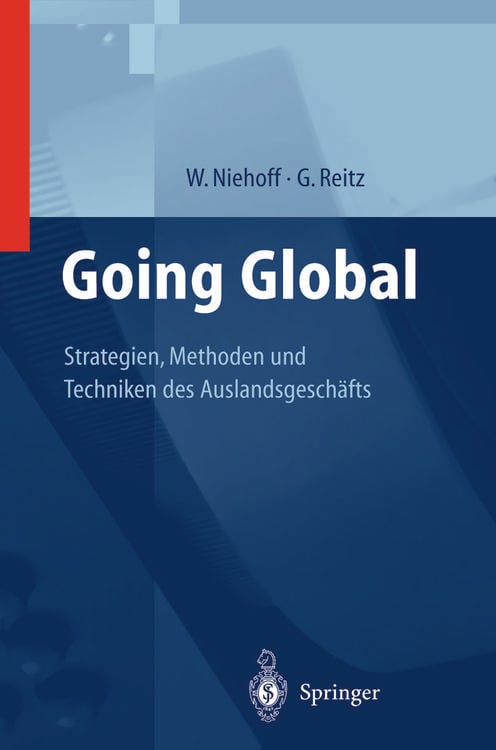 Produktbild: Going Global &mdash; Strategien, Methoden und Techniken des Auslandsgesch&auml;fts