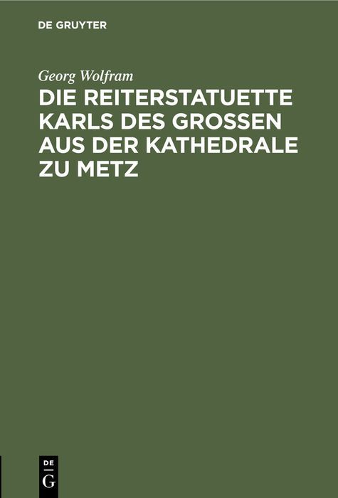 Produktbild: Die Reiterstatuette Karls des Grossen aus der Kathedrale zu Metz
