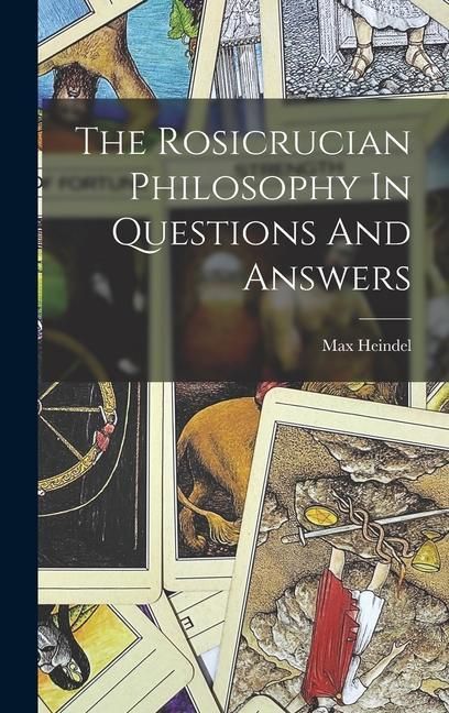Produktbild: The Rosicrucian Philosophy In Questions And Answers