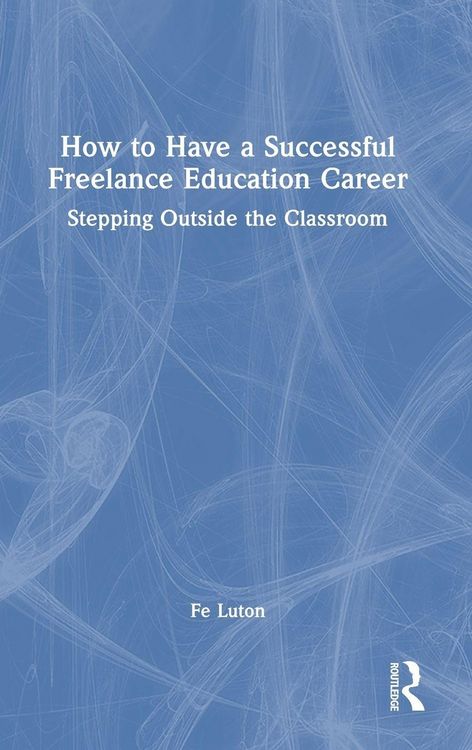 Produktbild: How to Have a Successful Freelance Education Career