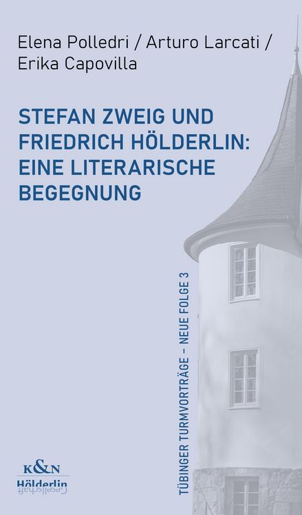 Produktbild: Stefan Zweig und Friedrich H&ouml;lderlin: Eine literarische Begegnung