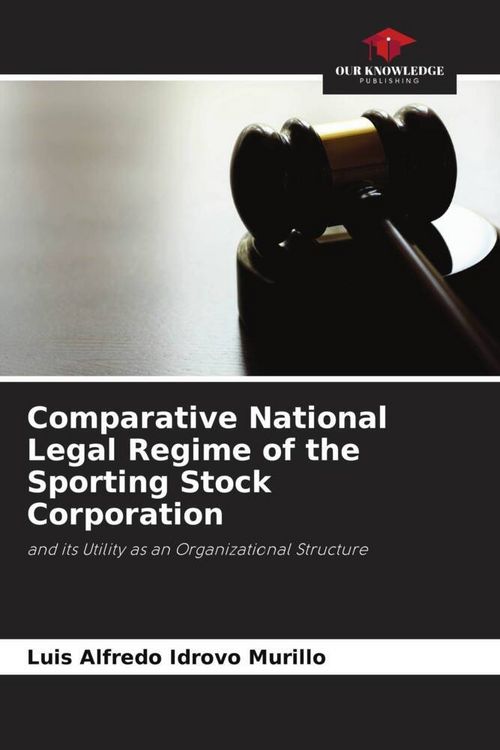 Produktbild: Comparative National Legal Regime of the Sporting Stock Corporation
