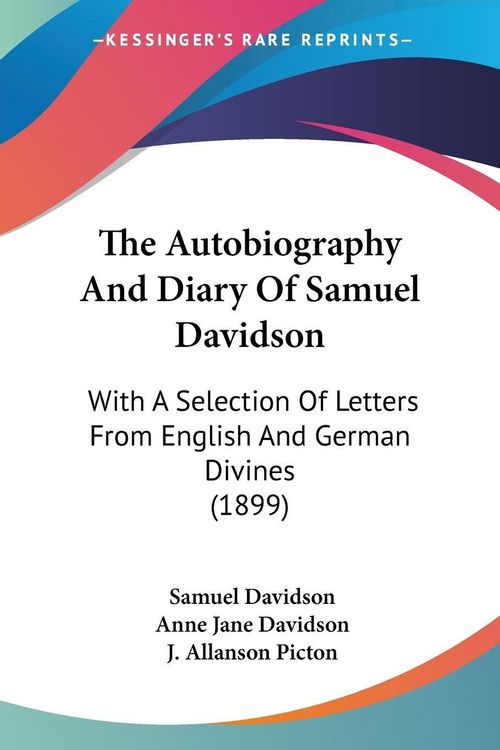Produktbild: The Autobiography And Diary Of Samuel Davidson