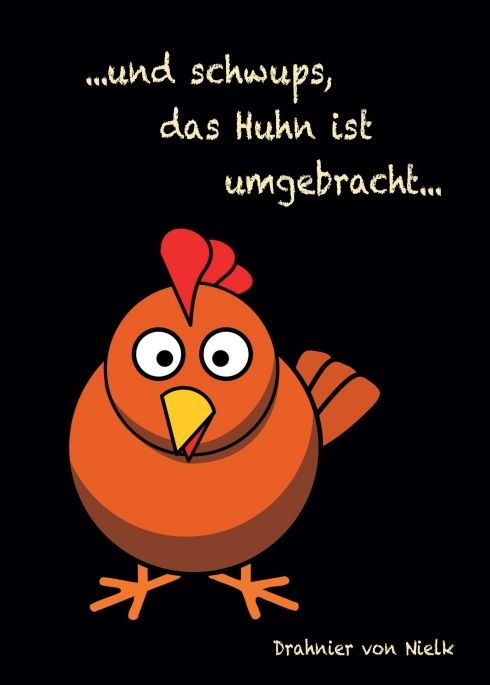 Produktbild: ...und schwups, das Huhn ist umgebracht