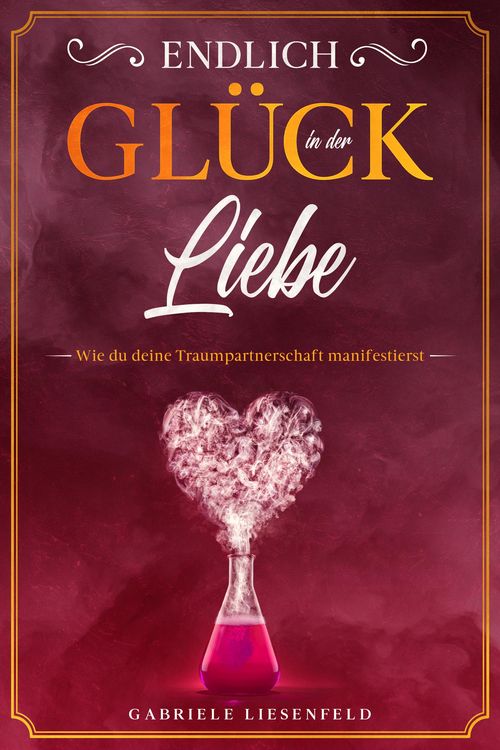 Produktbild: Endlich Gl&uuml;ck in der Liebe