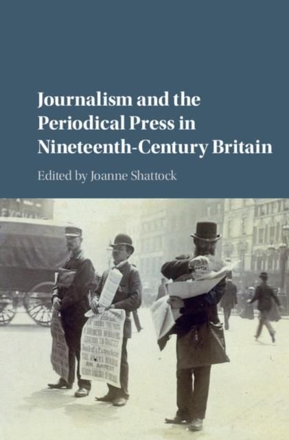 Produktbild: Journalism and the Periodical Press in Nineteenth-Century Britain