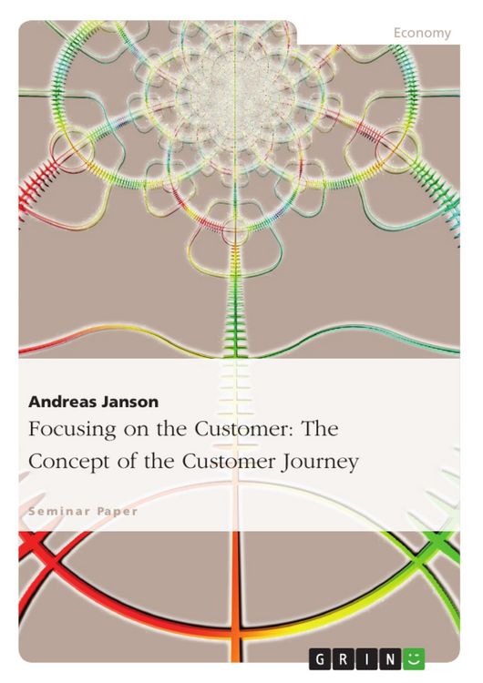 Produktbild: Focusing on the Customer: The Concept of the Customer Journey