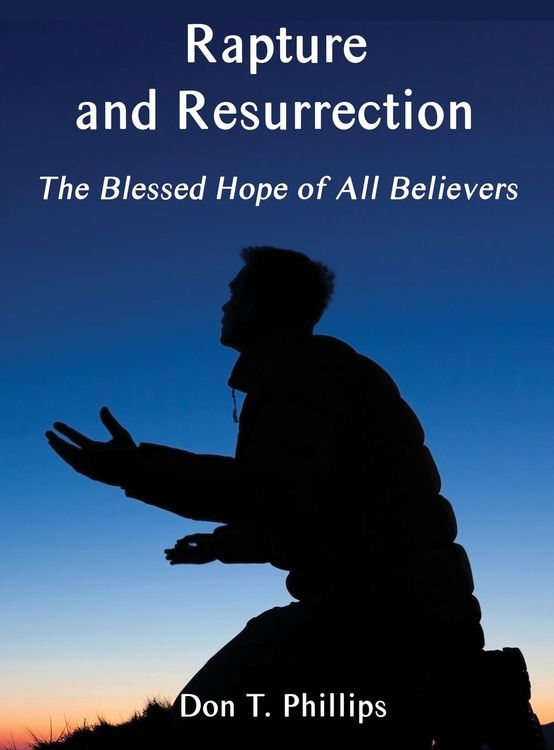 Produktbild: Rapture and Resurrection, the Blessed Hope of All Believers